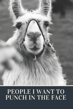 People I Want to Punch in the Face: Blank Lined Journal Coworker Notebook gift ideas for employees, Boss Workplace Stress Relief Managing Stress ... (Funny Gag Gifts For Guys, wife, Husband)