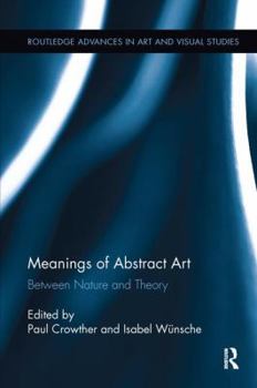 Paperback Meanings of Abstract Art: Between Nature and Theory Book