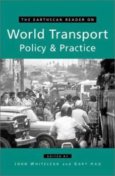 Paperback The Earthscan Reader on World Transport Policy and Practice Book