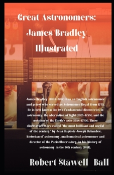 Paperback Great Astronomers: James Bradley Illustrated Book