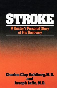 Paperback Stroke: A Doctor's Personal Story of His Recovery Book