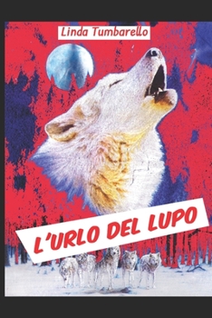 Paperback L'Urlo del lupo [Italian] Book