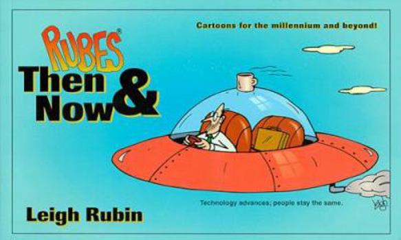 Paperback Rubes Then & Now: Cartoons for the Millennium and Beyond! Book