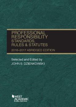 Paperback Professional Responsibility, Standards, Rules and Statutes, Abridged (Selected Statutes) Book