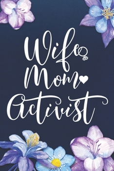 Paperback Wife Mom Activist: Mom Journal, Diary, Notebook or Gift for Mother Book