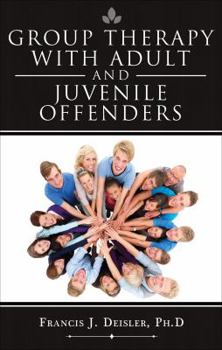 Paperback Group Therapy with Adult and Juvenile Offenders Book