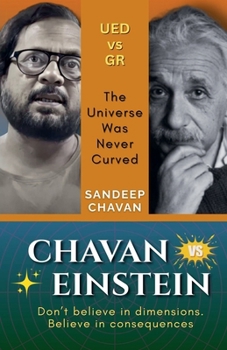 Paperback Chavan vs Einstein: The Universe Was Never Curved Book