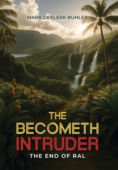 Hardcover The Becometh Intruder: The End of RAL Book