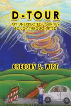 Paperback D-Tour: My Unexpected Journey to Joy Through Ptsd Book