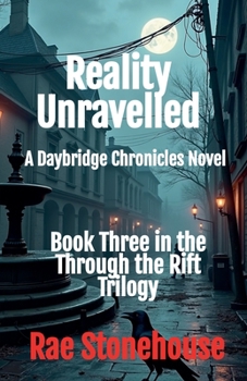 Paperback Reality Unravelled: A Daybridge Chronicles Novel Book