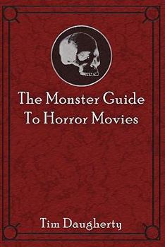 Paperback The Monster Guide to Horror Movies Book