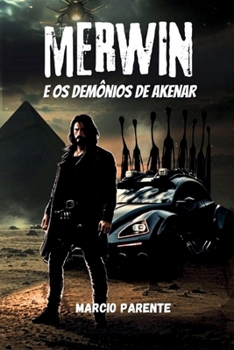 Merwin e os Demônios de Akenar (Portuguese Edition)