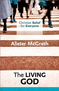 Paperback Christian Belief for Everyone: The Living God Book