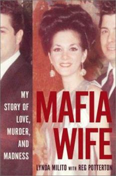 Hardcover Mafia Wife: My Story of Love, Murder, and Madness Book