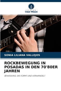 Paperback Rockbewegung in Posadas in Den 70'80er Jahren [German] Book