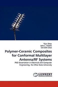 Paperback Polymer-Ceramic Composites for Conformal Multilayer Antenna/RF Systems Book