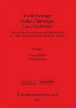 Paperback World Heritage: Global Challenges, Local Solutions Book