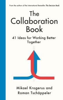 Hardcover Profile Books Ltd The Collaboration Book 41 Ideas for Working Better Together. Book