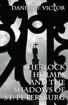 Paperback Sherlock Holmes and The Shadows of St Petersburg Book