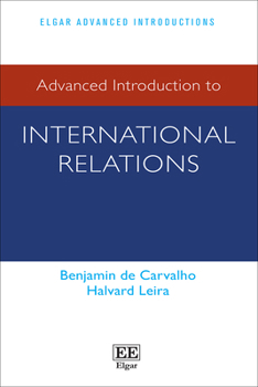 Hardcover Advanced Introduction to International Relations (Elgar Advanced Introductions series) Book
