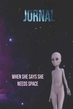 Paperback Journal: When she says she need space!: Flying starts from the ground. The more grounded you are, the higher you fly. Book