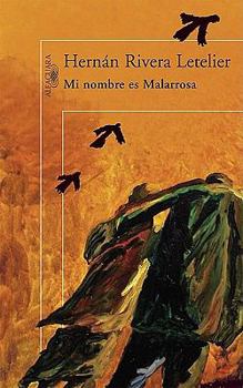 Paperback Mi Nombre Es Malarrosa (My Name Is Malarrosa) [Spanish] Book