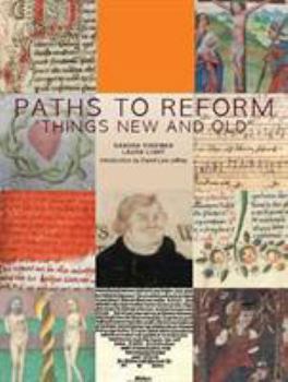 Paperback Paths to Reform: Things New and Old' Volume 3 Book
