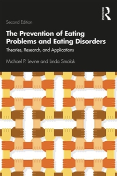 Paperback The Prevention of Eating Problems and Eating Disorders: Theories, Research, and Applications Book