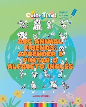 Paperback ABC Animal Friends: Aprender e pintar o alfabeto inglés [Portuguese] Book