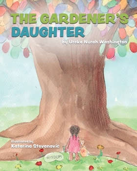 Paperback The Gardener's Daughter: Life lessons to grow Book