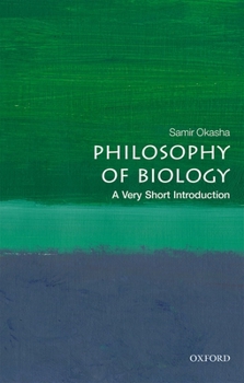 Philosophy of Biology: A Very Short Introduction - Book  of the Oxford's Very Short Introductions series