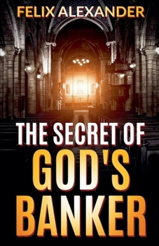 The Secret of God's Banker (Aiden Leonardo)