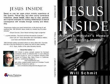 Paperback Jesus Inside: A Prison Minister's Memoir and Training Manual Book