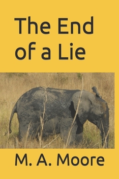 The End of a Lie - Book #1 of the Amy Mohr Chronicles