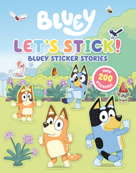 Paperback Let's Stick!: Bluey Sticker Stories Book