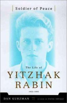 Hardcover Soldier of Peace: The Life of Yitzhak Rabin Book