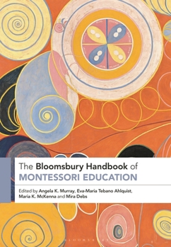 Paperback The Bloomsbury Handbook of Montessori Education Book