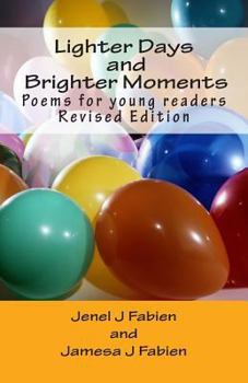 Paperback Lighter Days and Brighter Moments: Poems for Young Readers Book