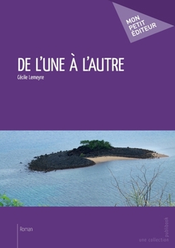 Paperback De l'une à l'autre [French] Book