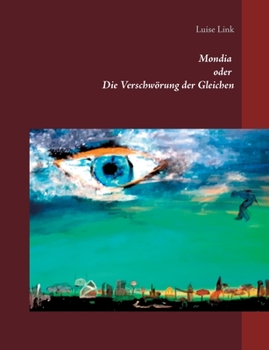 Paperback Mondia oder Die Verschw?rung der Gleichen [German] Book