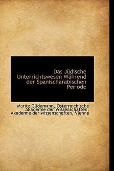 Das Jndische Unterrichtswesen Wshrend der Spanischarabischen Periode
