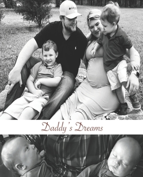 Paperback Daddy's Dreams: Raising Kids Book