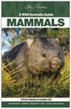 Paperback A Wild Australia Guide: Mammals Book
