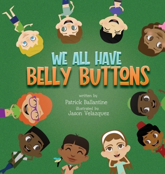 Hardcover We All Have Belly Buttons Book