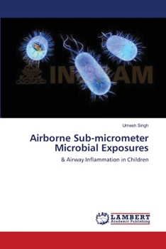 Paperback Airborne Sub-micrometer Microbial Exposures Book