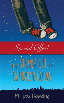 Paperback The Strange Gift of Gwendolyn Golden: The Night Flyer's Handbook Book