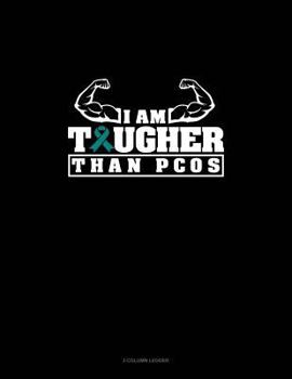 Paperback I Am Tougher Than Pcos: 3 Column Ledger Book