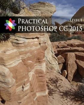 Paperback Practical Photoshop 2015 Level 1 Book