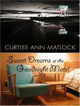 Sweet Dreams at the Goodnight Motel - Book #6 of the Valentine