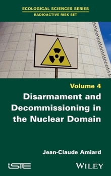 Hardcover Disarmament and Decommissioning in the Nuclear Domain Book